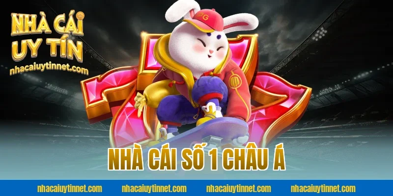 Nhà cái số 1 châu á